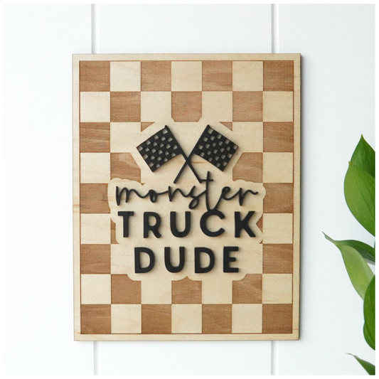 Monster Truck Dude Sign